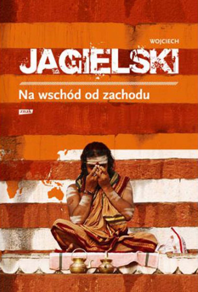 Na wschód od zachodu, Wojciech Jagielski